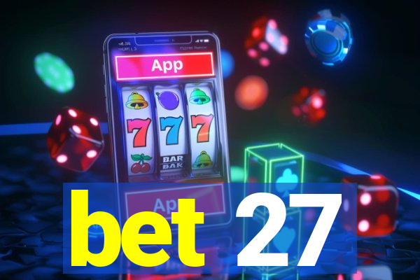 bet 27